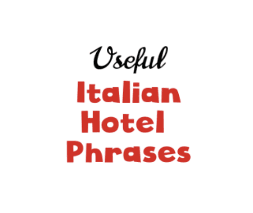 Essential-Italian-Phrases-While-at-the-Hotel