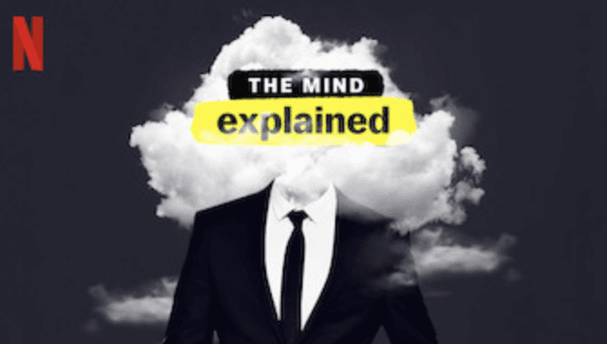 The-Mind-Explained-On-Netflix-In-5-Episodes