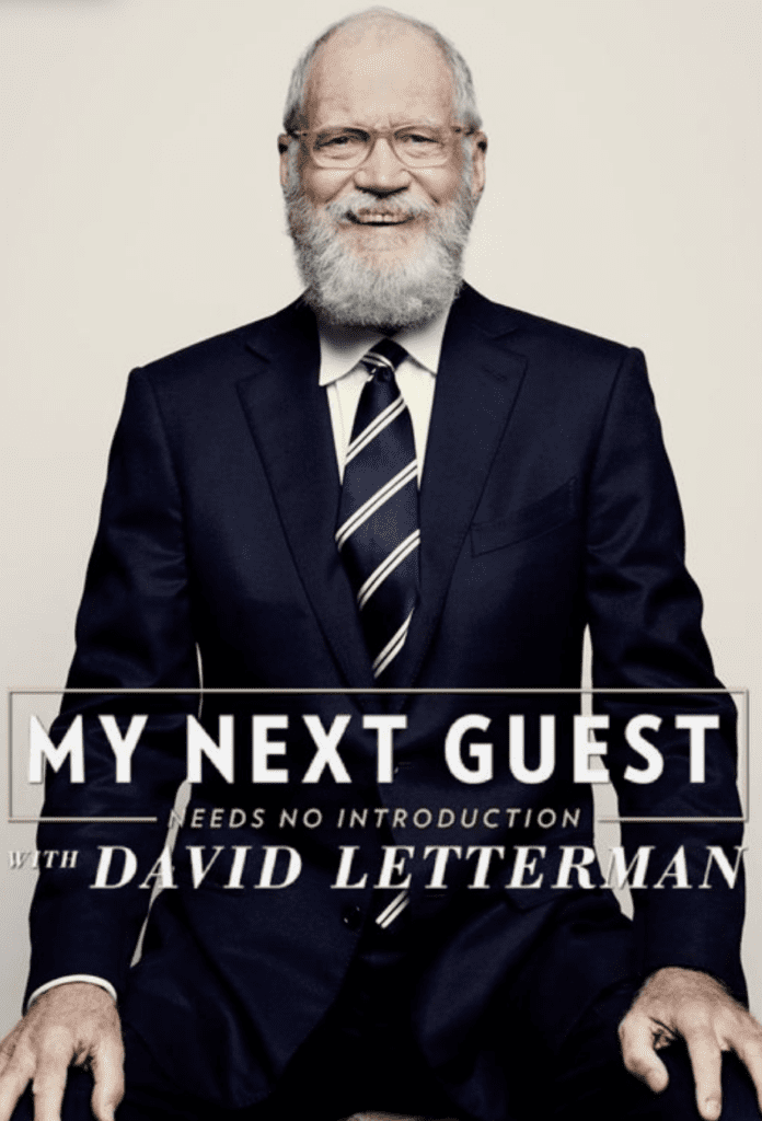 my-next-guest-needs-no-introduction-david-letterman-netfl;ix