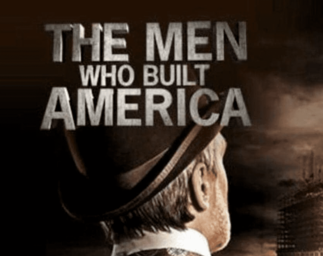 the-men-who-built-america